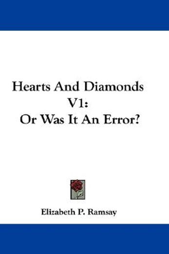 hearts and diamonds v1: or was it an err