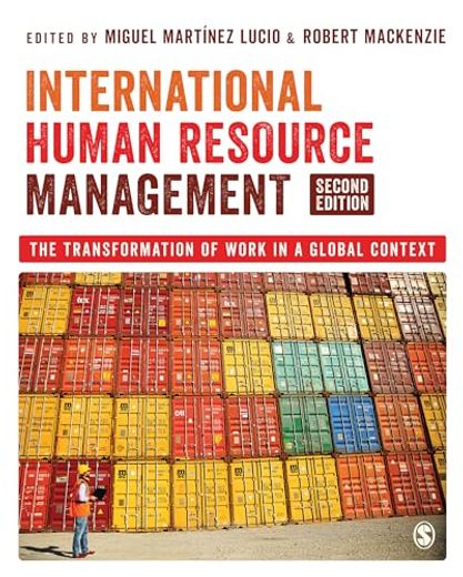 International Human Resource Management: The Transformation of Work in a Global Context (en Inglés)