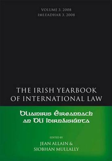 The Irish Yearbook of International Law, Volume 3, 2008 (en Inglés)