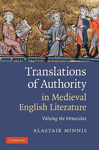 translations of authority in medieval english literature,valuing the vernacular