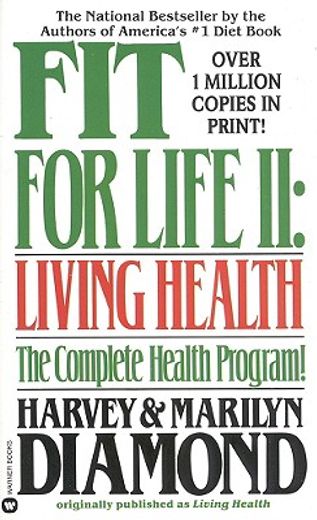 fit for life ii,living health