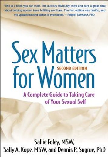 sex matters for women,a complete guide to taking care of your sexual self