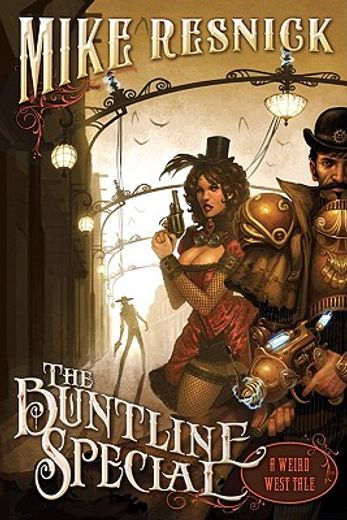 the buntline special,a weird west tale