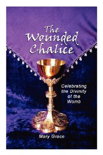 wounded chalice