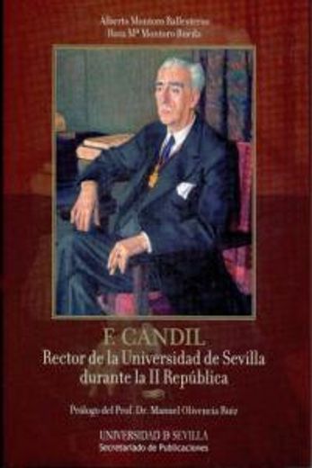 F. Candil. Rector de la Universidad de Sevilla durante la II República (Derecho)
