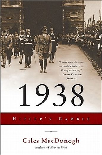 1938,hitler`s gamble