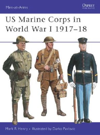 US Marine Corps in World War I 1917-18 (en Inglés)