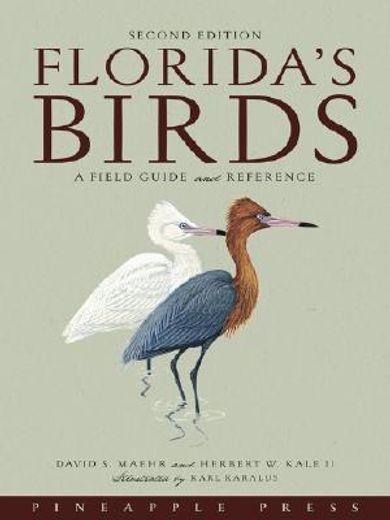 florida´s birds,a field guide and reference (in English)