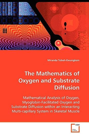 the mathematics of oxygen and substrate diffusion