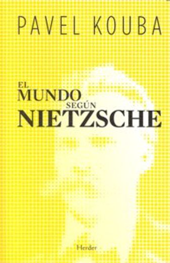 El Mundo Según Nietzsche