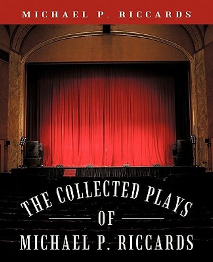 the collected plays of michael p. riccards