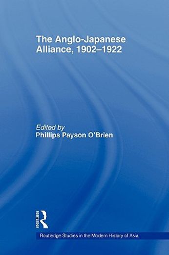 the anglo-japanese alliance, 1902-1922
