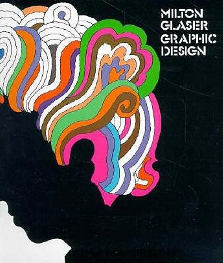 Milton Glaser: Graphic Design (en Inglés)