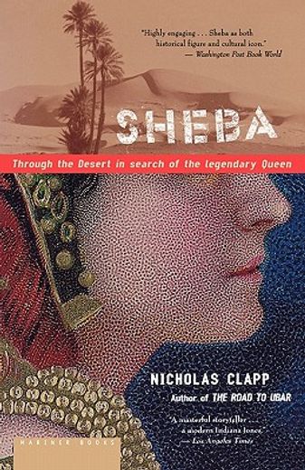 sheba,through the desert in search of the legendary queen