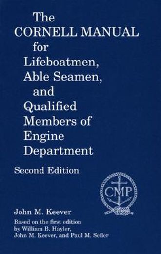 the cornell manual for lifeboatmen, able seamen, and qualified members of engine department