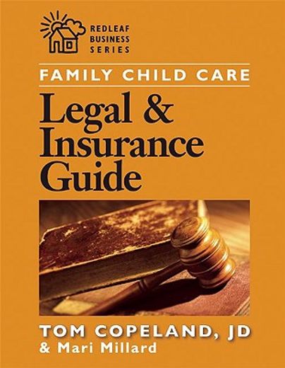 family child care legal and insurance guide,how to reduce the risks of running your business
