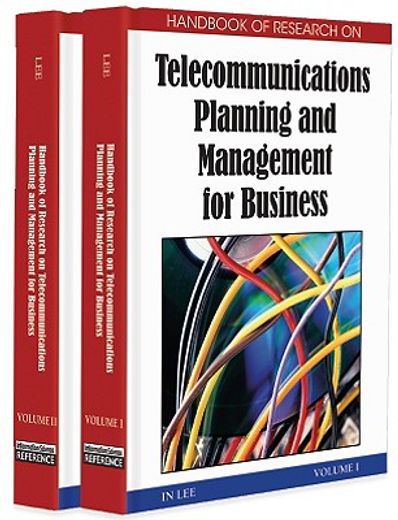 Handbook of Research on Telecommunications Planning and Management for Business (in English)