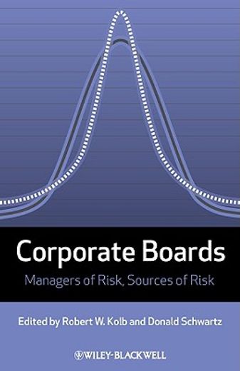 Corporate Boards: Managers of Risk, Sources of Risk (en Inglés)