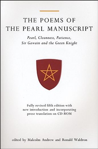 the poems of the pearl manuscript,pearl, cleanness, patience, sir gawain and the green knight