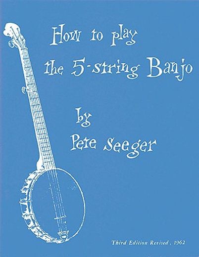 how to play the 5-string banjo,a manual for beginners (en Inglés)