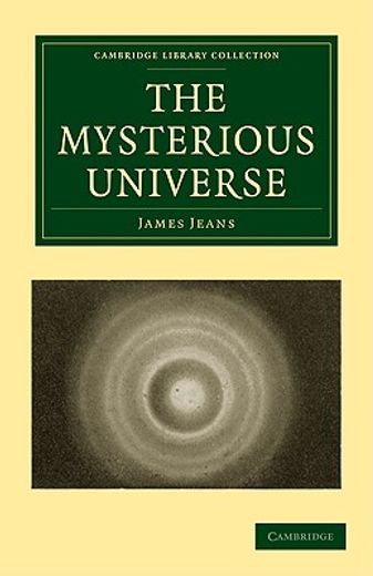 The Mysterious Universe Paperback (Cambridge Library Collection - Physical Sciences) (in English)