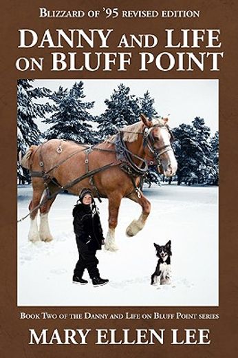 danny and life on bluff point,blizzard of ´95 revised edition