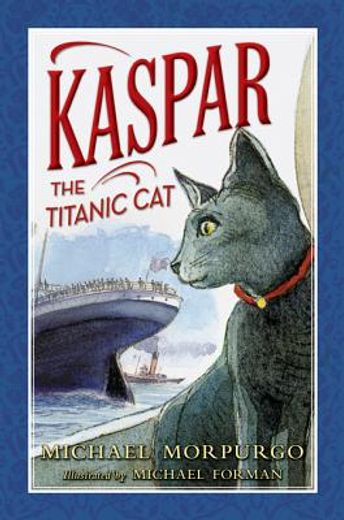 kaspar the titanic cat (en Inglés)