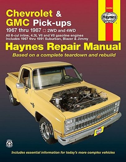 chevrolet & gmc pick-ups automotive repair manual/chevrolet and gmc pick-ups-1967 through 1987, blazer, jimmy and suburban-1967 through 1991/2 and 4