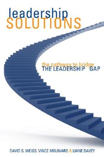 leadership solutions,the pathway to bridge the leadership gap