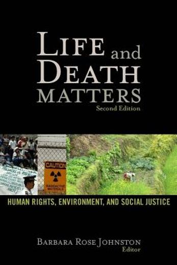life and death matters,human rights, environment, and social justice