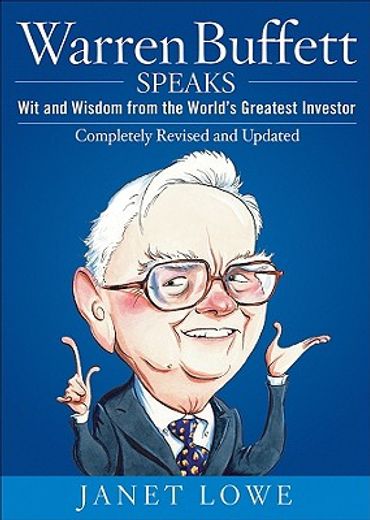 warren buffett speaks,wit and wisdom from the world´s greatest investor (en Inglés)