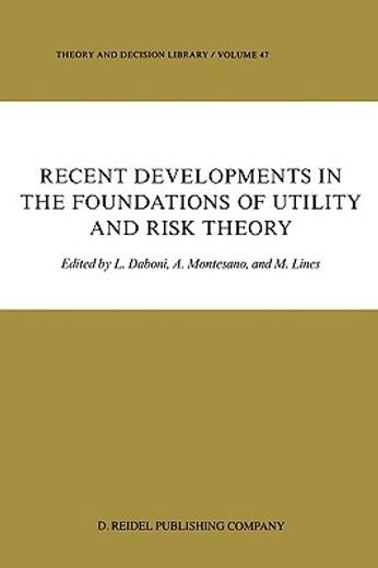 recent developments in the foundations of utility and risk theory (en Inglés)