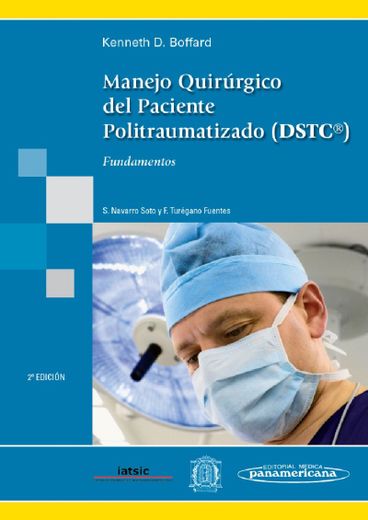 Manejo Quirúrgico del Paciente Politraumatizado: Fundamentos (in Spanish)