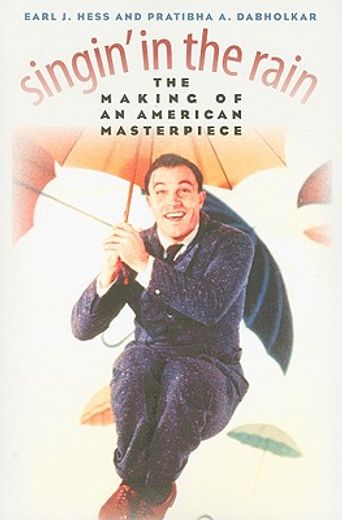 Singin' in the Rain: The Making of an American Masterpiece (in English)