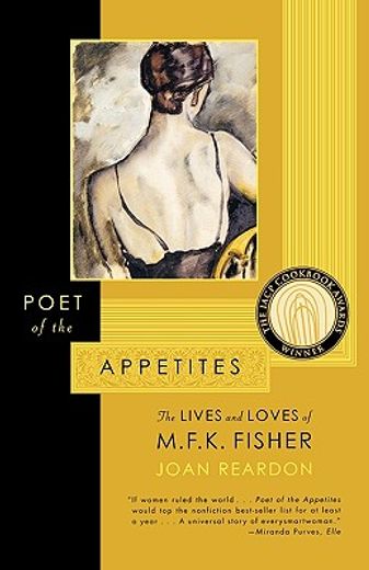 poet of the appetites,the lives and loves of m.f.k. fisher (en Inglés)