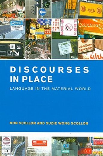 discourses in place,language in the material world