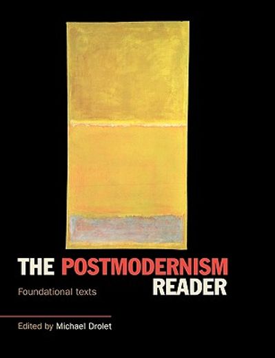 the postmodernism reader,foundational texts