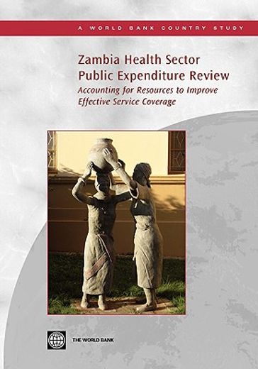 zambia health sector public expenditure review,accounting for resources to improve effective service coverage