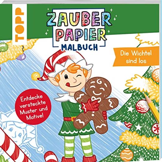 Zauberpapier Malbuch Weihnachten: Die Wichtel Sind los (en Alemán)