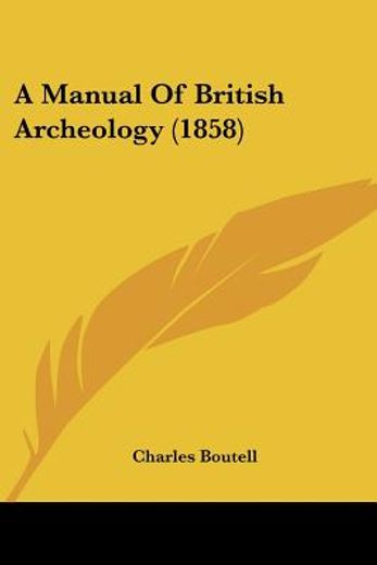 a manual of british archeology (1858)