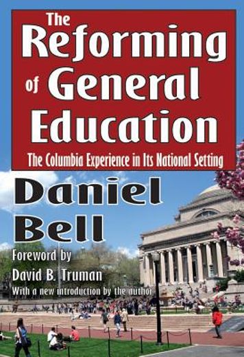 the reforming of general education,the columbia experience in its national setting
