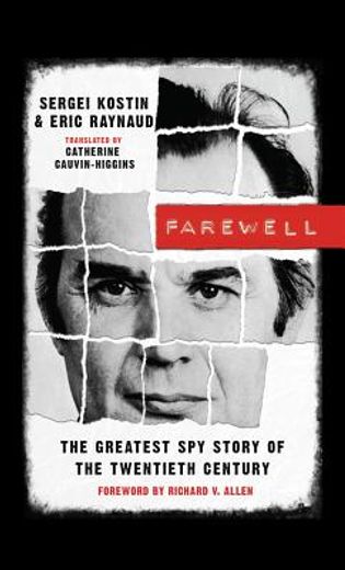 farewell,the greatest spy story of the twentieth century