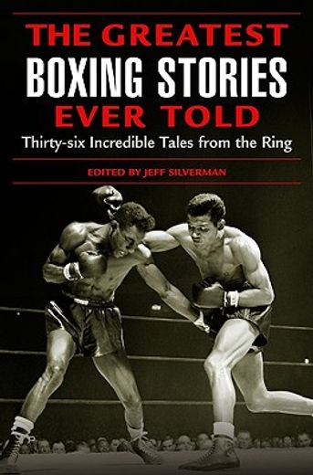 the greatest boxing stories ever told