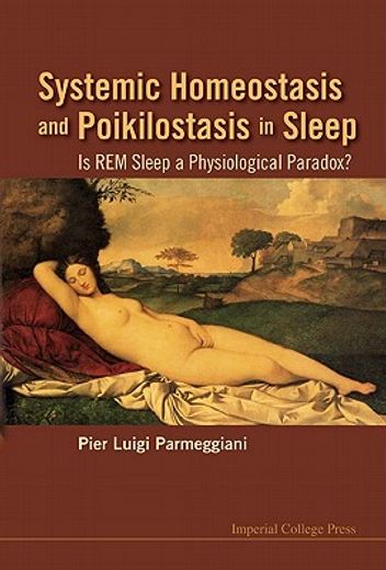 systemic homeostasis and poikilostasis in sleep,is rem sleep a physiological paradox?