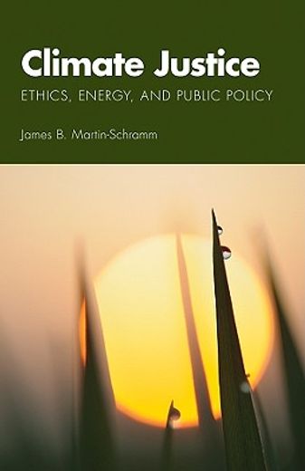 climate justice,ethics, energy, and public policy