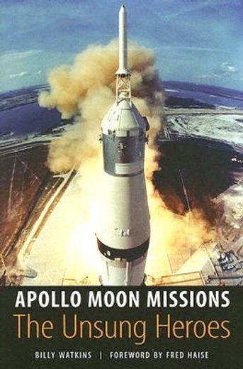 apollo moon missions,the unsung heroes (en Inglés)
