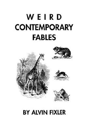 weird contemporary fables