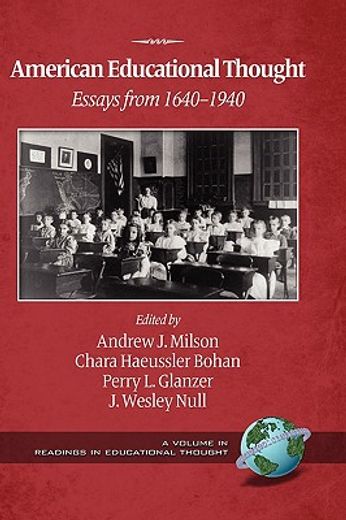 american educational thought,essays from 1640-1940