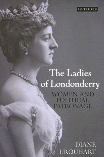 the ladies of londonderry,women and political patronage