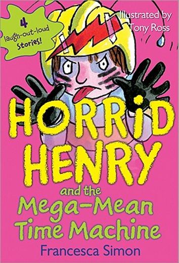 horrid henry and the mega-mean time machine (en Inglés)